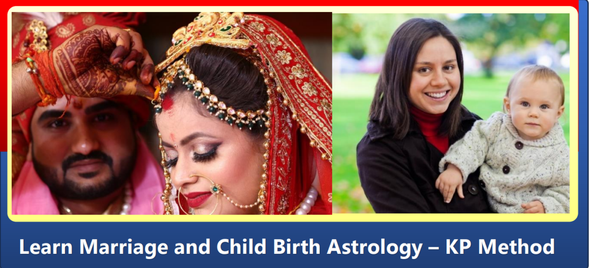 Learn Marriage and Child Birth Astrology